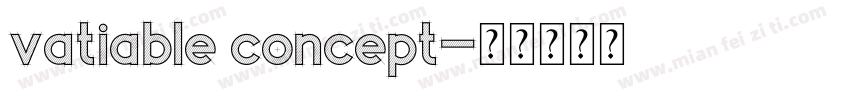 vatiable concept字体转换